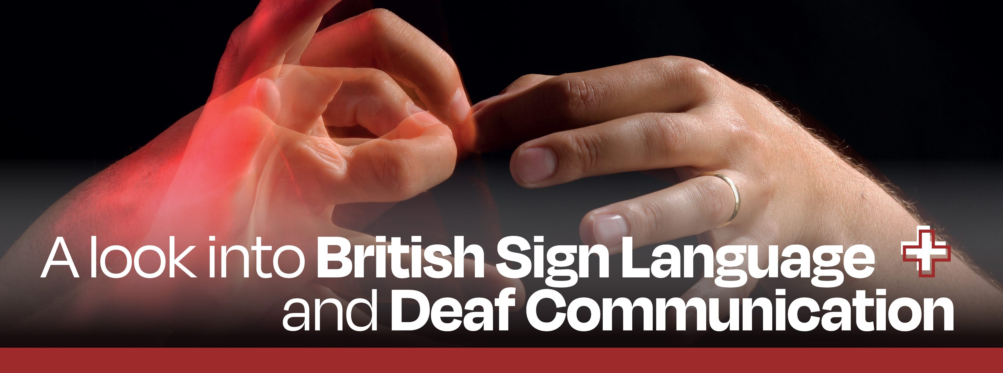 A look into British Sign Language(BSL) and deaf communication