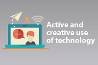 Active and creative use of technology
