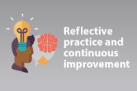 Reflective practice and continuous improvement Reflective practice and continuous improvement
