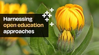 Harnessing open education approaches