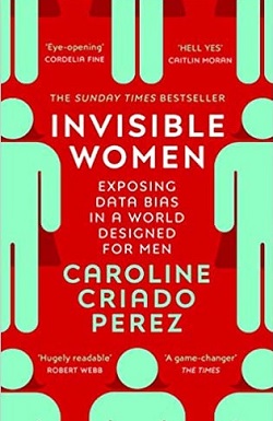 Front cover of Invisible Women by Caroline Craiado Perez