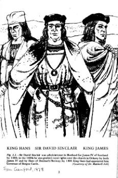 Sir David, Kings Hans, James IV