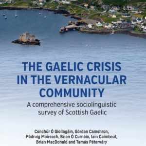 The Gaelic Crisis in the Vernacular Community book cover | A comprehensive sociolinguistic survey of Scottish Gaelic