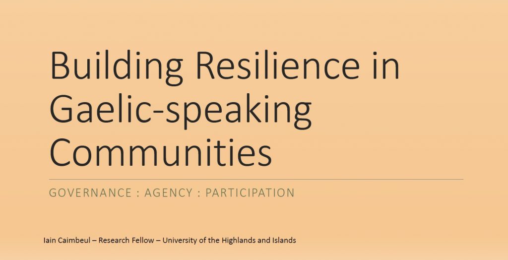 Building Resilience in Gaelic-Speaking Communities | Governance Agency Participation | Iain Caimbeul Research Fellow UHI